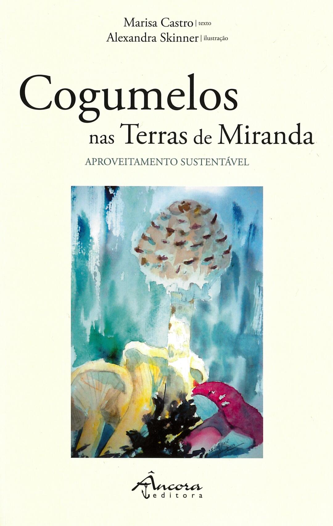 Cogumelos nas Terras de Miranda