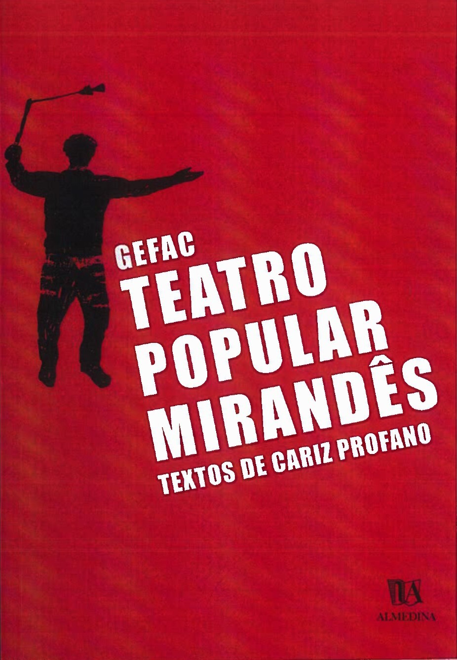 Teatro Popular Mirandês - Textos de Cariz Profano