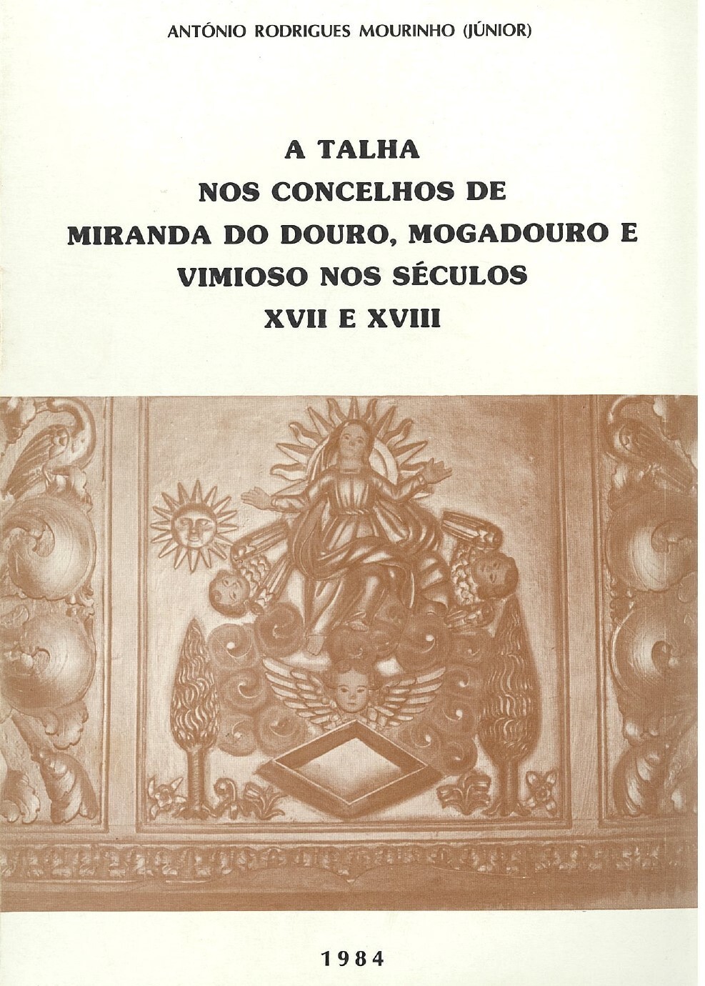 A Talha nos Concelhos de Miranda do Douro, Mogadouro e Vimioso Sec. XVII e XVIII